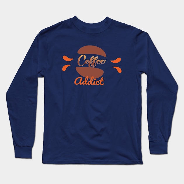 Coffee Addict Long Sleeve T-Shirt by Abddox-99